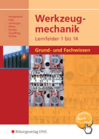 Werkzeugmechanik Lernfelder 1-14 : Grund- und Fachwissen Schulbuch (Werkzeugmechanik 1) （2. Aufl. 2016. 688 S. mit BuchPlusWeb. 246.00 mm）