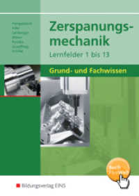 Zerspanungsmechanik Lernfelder 1-13 : Grund- und Fachwissen Schulbuch (Zerspanungsmechanik 1) （3. Aufl. 2016. 632 S. mit BuchPlusWeb. 248.00 mm）