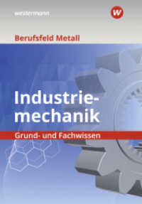 Berufsfeld Metall - Industriemechanik : Grund- und Fachwissen Schulbuch (Berufsfeld Metall 4) （11. Aufl. 2023. 756 S. 247.00 mm）