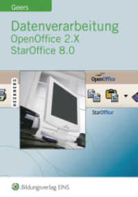 Datenverarbeitung OpenOffice 2.X StarOffice 8.0 : Writer - Calc - Base - Impress - FireFox - FreeMind （2007. 512 S. m. zahlr. farb. Abb. 170.00 x 240.00 mm）