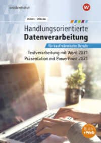 Handlungsorientierte Textverarbeitung und Präsentation mit Microsoft Office 2021, m. 1 Beilage : Schulbuch (Handlungsorientierte Textverarbeitung und Präsentation mit Microsoft Office 2021 1) （1. Auflage 2023. 2023. 160 S. 300.00 mm）