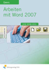 Arbeiten mit Word 2007 （Korr. Nachdr. 2010. 256 S. DIN A4. 220.00 x 300.00 mm）
