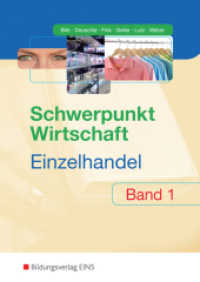Schwerpunkt Wirtschaft - Einzelhandel, Ausgabe Baden-Württemberg Bd.1 (Schwerpunkt Wirtschaft - Einzelhandel 1) （6. Aufl. 2015. 486 S. m. farb. Abb., Faltblatt. 240.00 mm）