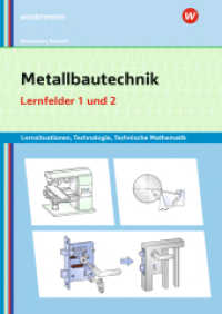Metallbautechnik: Technologie, Technische Mathematik : Lernfelder 1 und 2 Lernsituationen (Metallbautechnik) （7. Aufl. 2024. 176 S. 299.00 mm）