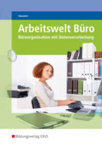 Arbeitswelt Büro : Büroorganisation mit Datenverarbeitung Schulbuch (Arbeitswelt Büro 1) （1., korrig. Aufl. 2012. 245 S. m. Abb. 241.00 mm）