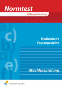 Prüfungswissen Medizinische Fachangestellte : Abschlussprüfung (Prüfungswissen 14) （1. Aufl. 2009. 115 S. DIN A4. 210.00 x 297.00 mm）
