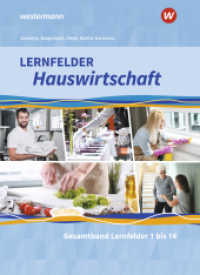 Lernfelder Hauswirtschaft : Gesamtband Schulbuch (Lernfelder Hauswirtschaft 7) （1. Auflage 2022. 2022. 604 S. 267.00 mm）
