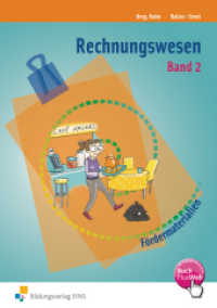 Rechnungswesen Bd.2 : Arbeitsmaterialien zur individuellen Förderung: Band 2. Arbeitsmaterialien zur individuellen Förderung. Arbeitsbuch. BuchPlusWeb, mit Zugangscode im Buch (Rechnungswesen und Betriebswirtschaftslehre 3) （2. Aufl. 2011. 168 S. m. zahlr. farb. Illustr. 297.00 mm）