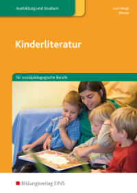 Kinderliteratur für sozialpädagogische Berufe : für sozialpädagogische Berufe Schulbuch (Kinderliteratur 1) （2. Aufl. 2009. 168 S. m. Abb. u. Noten. 241.00 mm）