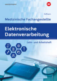 Elektronische Datenverarbeitung - Medizinische Fachangestellte : Lehr- und Arbeitsheft (Elektronische Datenverabeitung für die  Medizinische Fachangestellte 2) （7. Aufl. 2023. 80 S. 297.00 mm）