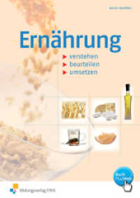 Ernährung verstehen, beurteilen, umsetzen, Arbeitsheft : verstehen, beurteilen, umsetzen Arbeitsbuch (Ernährung 1) （2. Aufl. 2010. 84 S. DIN A4. 297.00 mm）