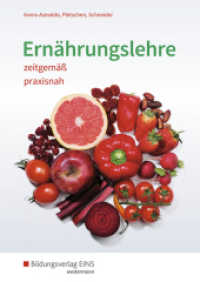 Ernährungslehre zeitgemäß, praxisnah : Schulbuch (Ernährungslehre 2) （13. Aufl. 2018. 348 S. 240.00 mm）