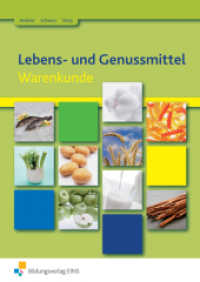 Lebens- und Genussmittel : Warenkunde Schulbuch (Lebens- und Genussmittel 1) （2. Aufl. 2013. 276 S. DIN A4. 297.00 mm）