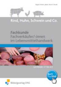 Rind, Huhn, Schwein und Co. : Fachkunde Fachverkäufer/ -innen im Lebensmittelhandwerk Lernfelder 2.1 bis 3.5 Schulbuch. BuchPlusWeb, mit Zugangscode im Buch (Rind, Huhn, Schwein und Co. 4) （2011. 255 S. mit BuchPlusWeb. 170.00 x 240.00 mm）