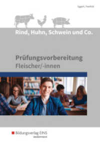 Prüfungsvorbereitung für Fleischer/-innen: Schülerband : Prüfungsvorbereitung für Fleischer/-innen Schulbuch (Rind, Huhn, Schwein und Co. 20) （1. Auflage. 2017. 230 S. 240.00 mm）