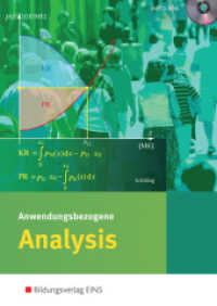 Anwendungsbezogene Analysis für die Allgemeine Hochschulreife an Beruflichen Schulen : Schulbuch (Anwendungsbezogene Analysis 1) （1. Aufl. 2014. 552 S. m. Abb. 248.00 mm）