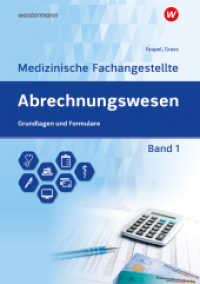 Abrechnungswesen für die Medizinische Fachangestellte : Band 1: Grundlagen und Formulare Schulbuch (Abrechnungswesen für die Medizinische Fachangestellte 2) （8. Aufl. 2024. 136 S. 299.00 mm）