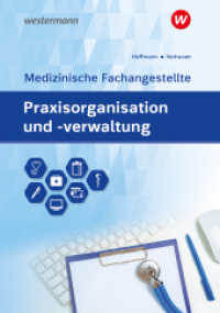 Praxisorganisation und -verwaltung für Medizinische Fachangestellte : Schulbuch (Praxisorganisation und -verwaltung) （2. Aufl. 2024. 274 S. 242.00 mm）