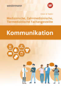 Kommunikation : Ausgabe für Medizinische, Zahnmedizinische und Tiermedizinische Fachangestellte Schulbuch (Kommunikation 2) （3. Aufl. 2022. 203 S. 241.00 mm）