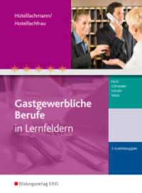Hotelfachmann/Hotelfachfrau : 3. Ausbildungsjahr Schulbuch (Gastgewerbliche Berufe 4) （1. Aufl. 2014. 160 S. m. zahlr. farb. Abb. 270.00 mm）