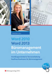 Word 2010 / Word 2013 - Büromanagement im Unternehmen : Handlungsorientierte Textverarbeitung Schulbuch. BuchPlusWeb, mit Zugangscode im Buch und Tippika (Word 2010 / Word 2013 1) （1. Aufl. 2015. 267 S. mit Tippika, DIN A4. 295.00 mm）