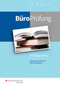 BüroPrüfung : Kaufmann/Kauffrau für Büromanagement Prüfungsvorbereitung (BüroWelt 111) （2. Aufl. 2019. 264 S. 297.00 mm）