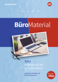 BüroMaterial : Arbeitsbuch mit Lernsituationen Teil 2 (BüroWelt 63) （4. Aufl. 2022. 245 S. 297.00 mm）