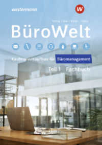 BüroWelt : Lernfelder 1-7 bis Teil 1 der gestreckten Abschlussprüfung Schulbuch (BüroWelt) （5. Aufl. 2025. 552 S.）