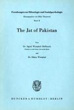 The Jat of Pakistan. (Forschungsergebnisse zur Ethnologie und Sozialpsychologie 5) （1964. 110 S. 4 Bildtafeln; 110 S. 233 mm）
