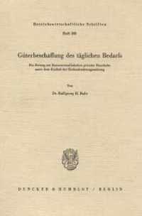 Güterbeschaffung des täglichen Bedarfs. : Ein Beitrag zur Ressourcenallokation privater Haushalte unter dem Einfluß der Einkaufsstättengestaltung. (Betriebswirtschaftliche Schriften) （1982. 182 S. Tab., Abb.; 182 S. 233 mm）