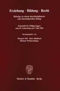 Erziehung - Bildung - Recht. : Beiträge zu einem interdisziplinären und interkulturellen Dialog. Festschrift für Philipp Eggers zum 65. Geburtstag am 9. Juli 1994. （1994. 496 S. Frontispiz, Abb.; 496 S. 233 mm）