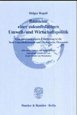 Bausteine einer zukunftsfähigen Umwelt- und Wirtschaftspolitik (Studien zu Umweltökonomie und Umweltpolitik 5) （2000. 565 S. m. Abb. 233 mm）