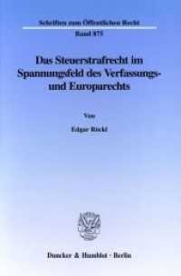 Das Steuerstrafrecht im Spannungsfeld des Verfassungs- und Europarechts. (Schriften zum Öffentlichen Recht 875) （2002. 499 S. 499 S. 23,5 cm）