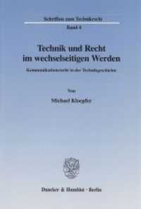 Technik und Recht im wechselseitigen Werden. : Kommunikationsrecht in der Technikgeschichte. (Schriften zum Technikrecht (SZT) 4) （2002. 299 S. 299 S. 233 mm）