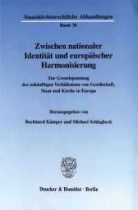 Zwischen nationaler Identität und europäischer Harmonisierung (Staatskirchenrechtliche Abhandlungen 36) （2002. 154 S. 233 mm）