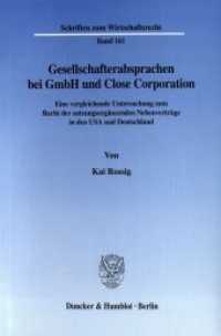 Gesellschafterabsprachen bei GmbH und Close Corporation. : Eine vergleichende Untersuchung zum Recht der satzungsergänzenden Nebenverträge in den USA und Deutschland.. Dissertationsschrift (Schriften zum Wirtschaftsrecht (WR) 161) （2003. 400 S. 400 S. 233 mm）