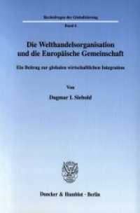 Die Welthandelsorganisation und die Europäische Gemeinschaft. : Ein Beitrag zur globalen wirtschaftlichen Integration.. Dissertationsschrift (Rechtsfragen der Globalisierung 6) （2003. 324 S. Tab.; 324 S. 233 mm）