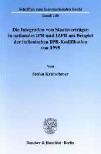 Die Integration von Staatsverträgen in nationales IPR und IZPR am Beispiel der italienischen IPR-Kodifikation von 1995. : Dissertationsschrift (Schriften zum Internationalen Recht 140) （2004. 531 S. 531 S. 224 mm）