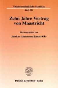Zehn Jahre Vertrag von Maastricht. (Volkswirtschaftliche Schriften 529) （2003. 169 S. Tab., Abb.; 169 S. 233 mm）