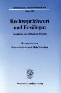 Rechtssprichwort und Erzählgut. : Europäische und afrikanische Beispiele. (Schriften zum Internationalen Recht 135) （2002. 113 S. Abb.; 113 S. 233 mm）