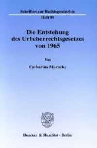 Die Entstehung des Urheberrechtsgesetzes von 1965. : Dissertationsschrift (Schriften zur Rechtsgeschichte 99) （2003. IV, 770 S. IV, 770 S. 23.3 cm）