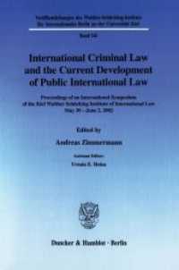 International Criminal Law and the Current Development of Public International Law. (Veröffentlichungen des Walther-Schücking-Instituts f. Internat. Recht an der Universität Kiel (VIIR) 14) （2003. 254 S. 254 S. 233 mm）