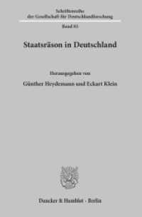 Staatsräson in Deutschland (Schriftenreihe der Gesellschaft für Deutschlandforschung (GDF) 83) （2003. 171 S. 233 mm）