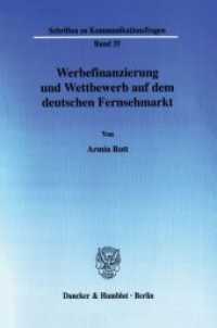 Werbefinanzierung und Wettbewerb auf dem deutschen Fernsehmarkt. : Dissertationsschrift (Schriften zu Kommunikationsfragen (SKF) 35) （2003. 288 S. Tab., Abb.; 288 S. 233 mm）