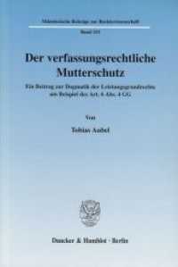 Der verfassungsrechtliche Mutterschutz. : Ein Beitrag zur Dogmatik der Leistungsgrundrechte am Beispiel des Art. 6 Abs. 4 GG.. Dissertationsschrift (Münsterische Beiträge zur Rechtswissenschaft 151) （2003. IV, 342 S. IV, 342 S. 233 mm）