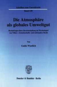 Die Atmosphäre als globales Umweltgut. : Rechtsfragen ihrer Bewirtschaftung im Wechselspiel von Völker-, Gemeinschafts- und nationalem Recht.. Dissertationsschrift (Schriften zum Umweltrecht 130) （2003. 444 S. Tab.; 444 S. 233 mm）