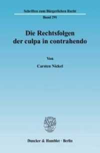 Die Rechtsfolgen der culpa in contrahendo. : Dissertationsschrift (Schriften zum Bürgerlichen Recht 291) （2004. 277 S. 277 S. 224 mm）