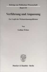 Verführung und Anpassung. : Zur Logik der Weltanschauungsdiktatur. (Beiträge zur Politischen Wissenschaft 133) （2004. 229 S. 229 S. 224 mm）