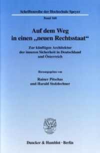 Auf dem Weg in einen »neuen Rechtsstaat«. (Schriftenreihe der Hochschule Speyer 160) （2004. IV, 302 S. Abb.; IV, 302 S. 224 mm）