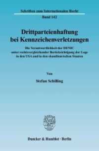 Drittparteienhaftung bei Kennzeichenverletzungen. (Schriften zum Internationalen Recht 142) （2004. 340 S. 224 mm）